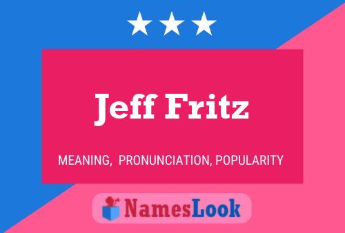 Постер имени Jeff Fritz