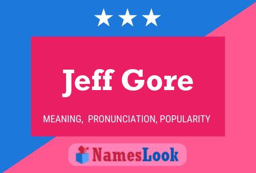 Постер имени Jeff Gore