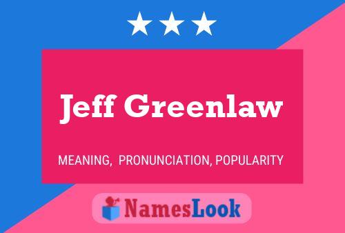 Постер имени Jeff Greenlaw