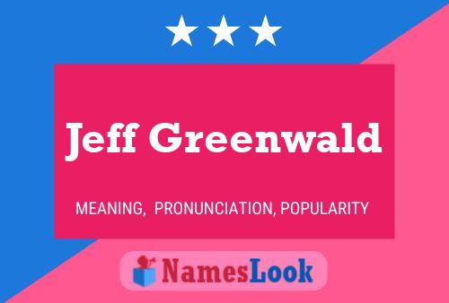 Постер имени Jeff Greenwald