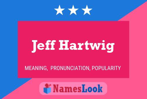 Постер имени Jeff Hartwig