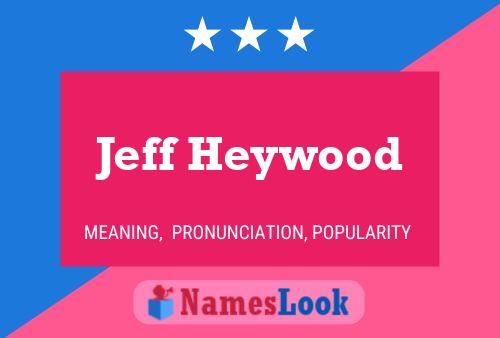 Постер имени Jeff Heywood