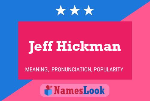 Постер имени Jeff Hickman