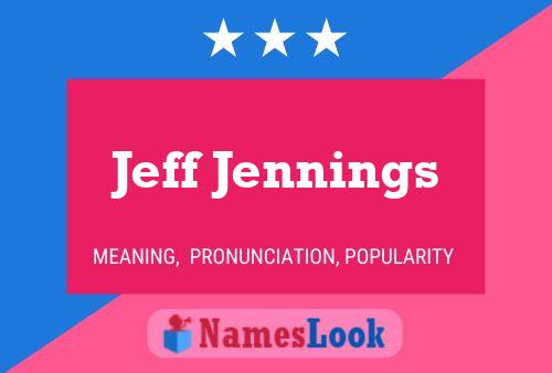 Постер имени Jeff Jennings