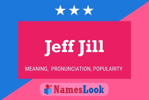 Постер имени Jeff Jill