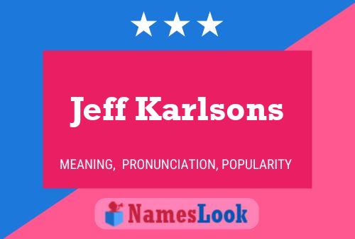 Постер имени Jeff Karlsons