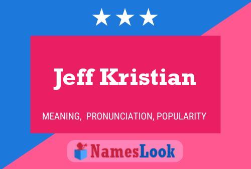 Постер имени Jeff Kristian