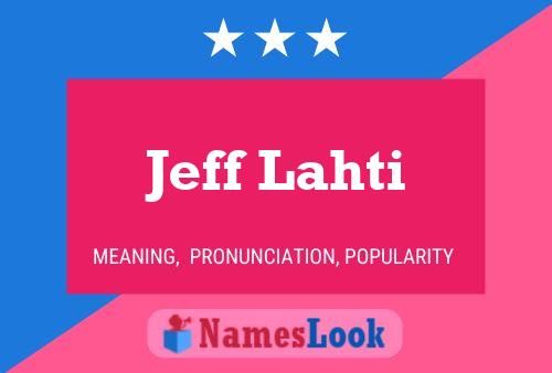 Постер имени Jeff Lahti