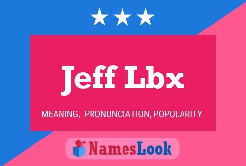 Постер имени Jeff Lbx