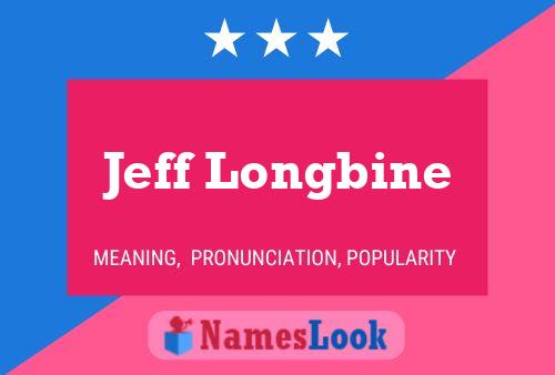 Постер имени Jeff Longbine