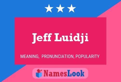 Постер имени Jeff Luidji