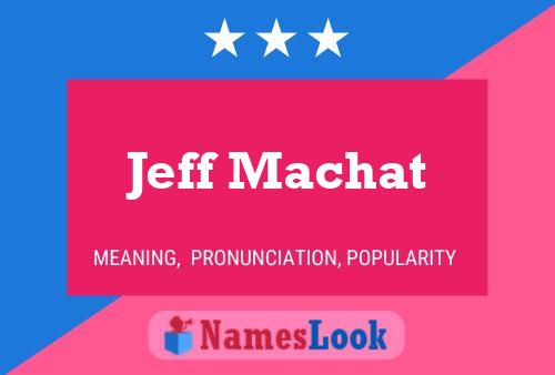 Постер имени Jeff Machat