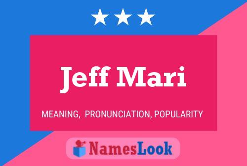 Постер имени Jeff Mari