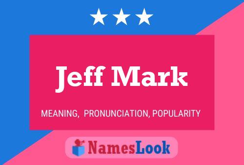 Постер имени Jeff Mark