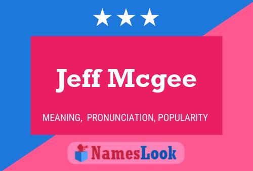 Постер имени Jeff Mcgee