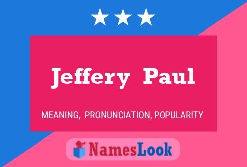 Постер имени Jeffery  Paul