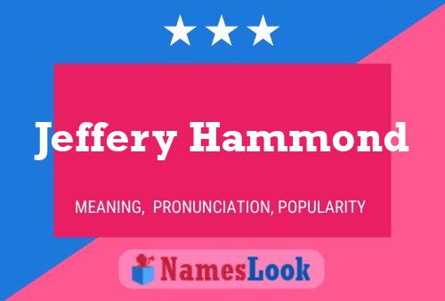 Постер имени Jeffery Hammond