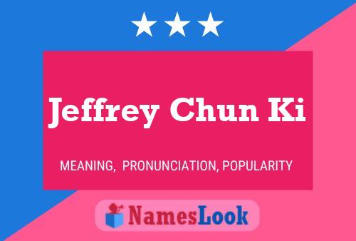 Постер имени Jeffrey Chun Ki