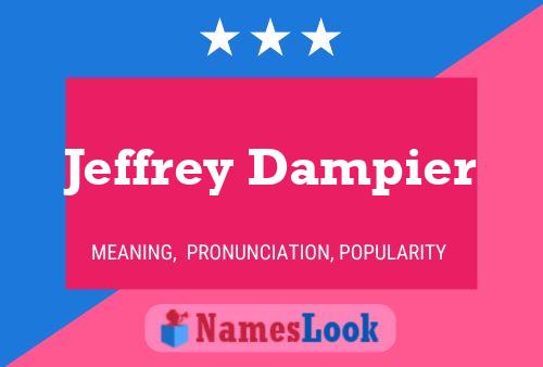 Постер имени Jeffrey Dampier