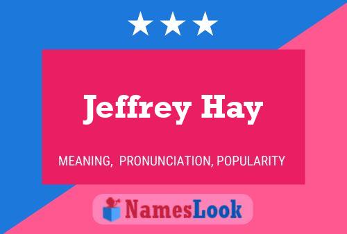 Постер имени Jeffrey Hay