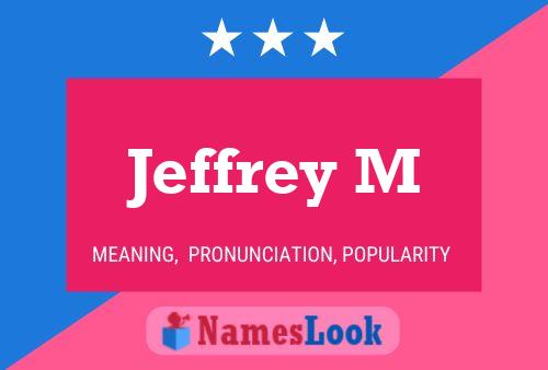 Постер имени Jeffrey M