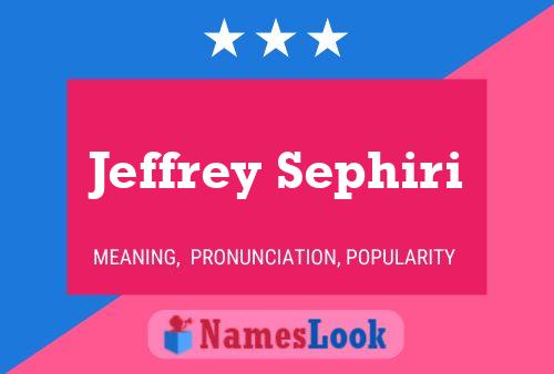 Постер имени Jeffrey Sephiri