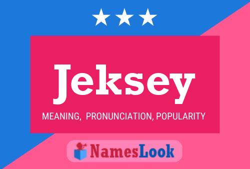 Постер имени Jeksey