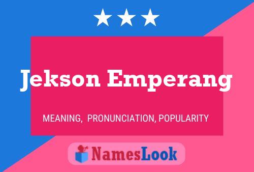 Постер имени Jekson Emperang