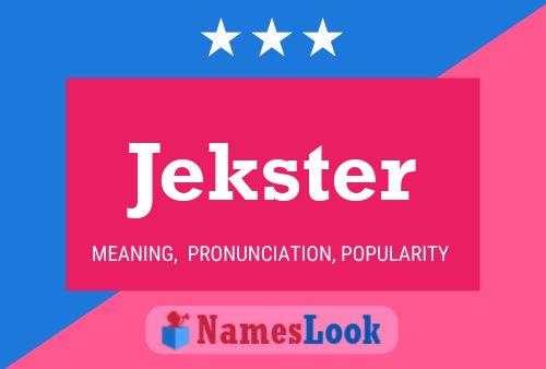 Постер имени Jekster