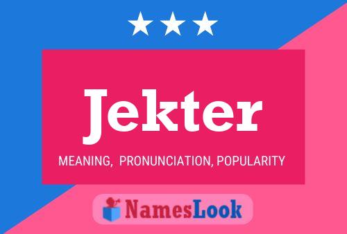 Постер имени Jekter