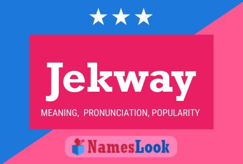 Постер имени Jekway