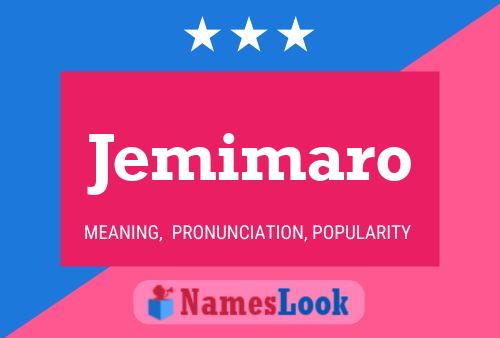 Постер имени Jemimaro