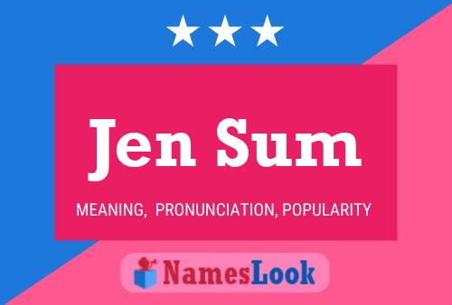 Постер имени Jen Sum