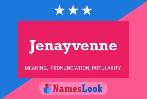 Постер имени Jenayvenne