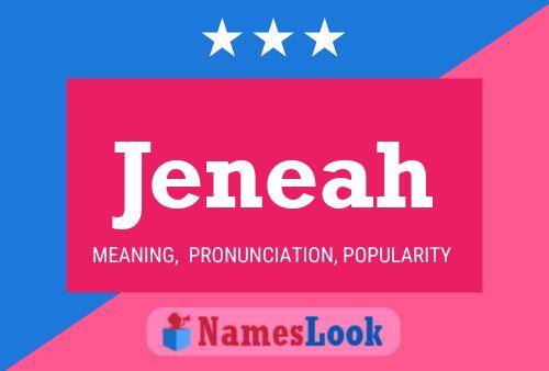 Постер имени Jeneah