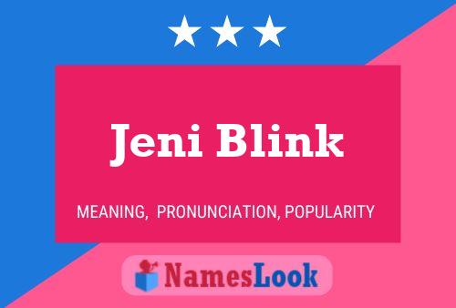 Постер имени Jeni Blink