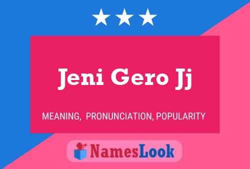 Постер имени Jeni Gero Jj