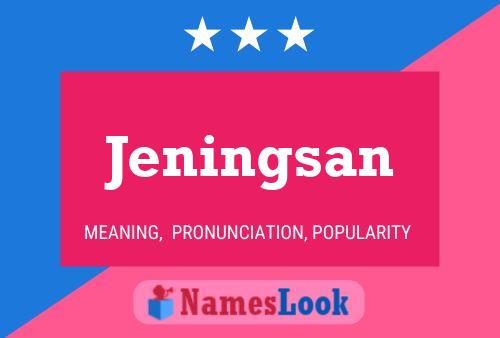 Постер имени Jeningsan