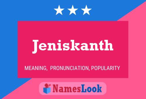 Постер имени Jeniskanth