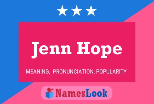 Постер имени Jenn Hope