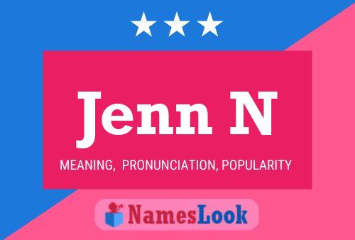 Постер имени Jenn N