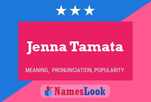 Постер имени Jenna Tamata