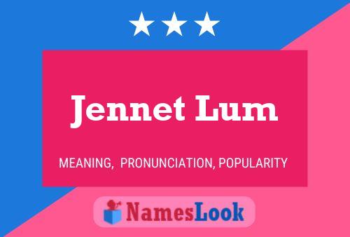 Постер имени Jennet Lum