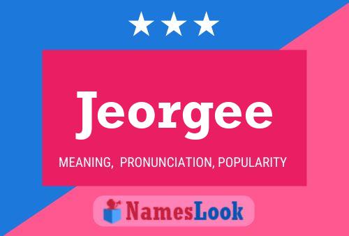 Постер имени Jeorgee