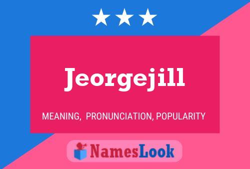 Постер имени Jeorgejill