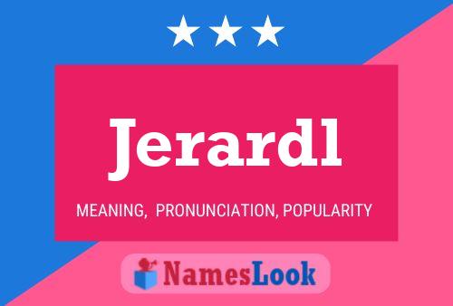 Постер имени Jerardl