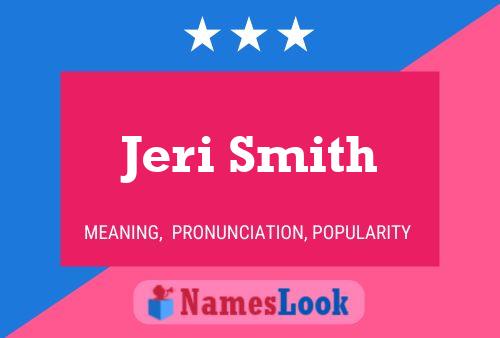 Постер имени Jeri Smith