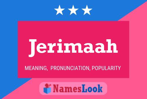 Постер имени Jerimaah