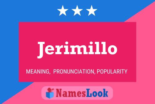 Постер имени Jerimillo