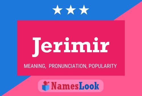 Постер имени Jerimir